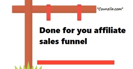 Done for you affiliate sales funnel