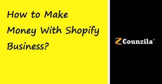 How to Make Money with Shopify business