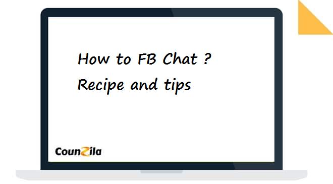 how to FB Chat ?- Recipe and tips