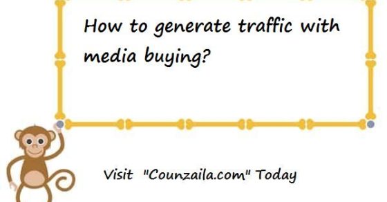 How to generate traffic with media buying