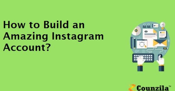 How to Build an Amazing Instagram Account