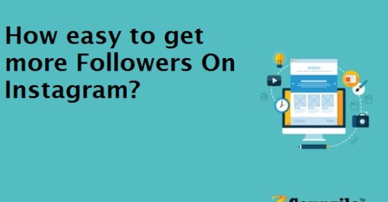 How easy to get more Followers On Instagram