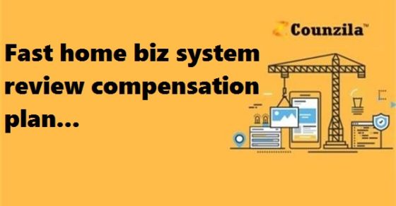 Fast home biz system review compensation plan