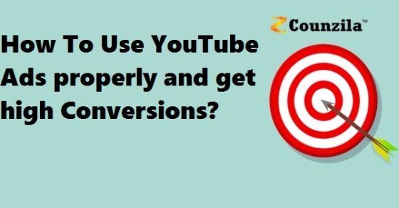 How To Use YouTube Ads properly and get high Conversions